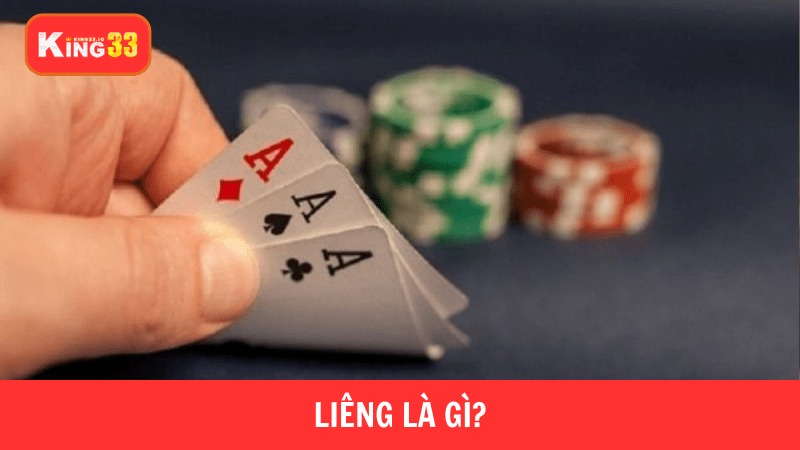 Tìm hiểu liêng là gì trước khi chơi