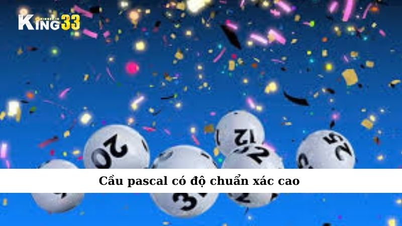 Cầu pascal có độ chuẩn xác cao