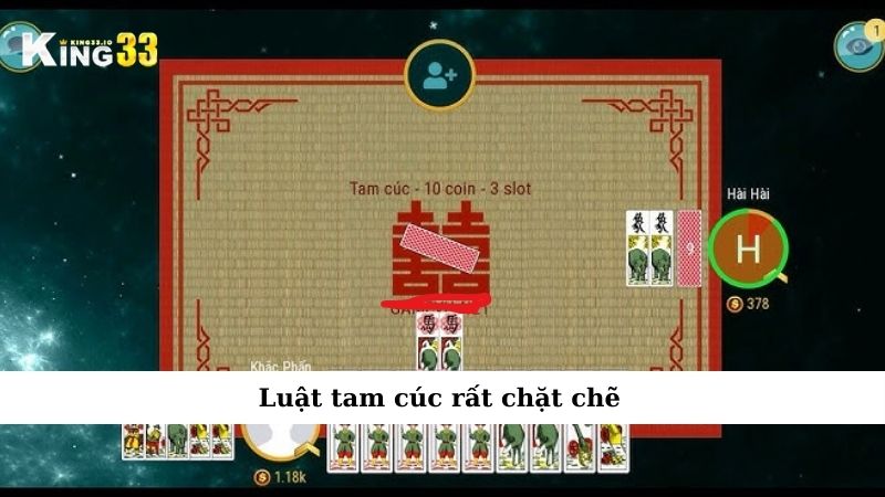Luật tam cúc rất chặt chẽ